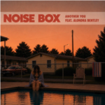 NOISE BOX feat Alondra Bentley