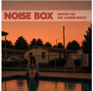 NOISE BOX feat Alondra Bentley