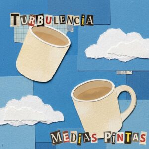 Turbulencias de Medias Pintas