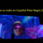 Esto es indie en ESpañol Pata Negra. 207