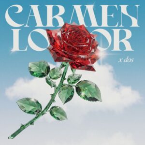 X dos es lo nuevo de Carmen Loor