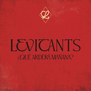 LEVITANTS "¿Qué arderá mañana?" portada
