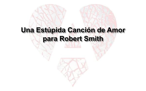 ASESINOS DEL AMOR Una estúpida canción de amor…