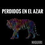 Niguiri presenta “Perdidos en el Azar”