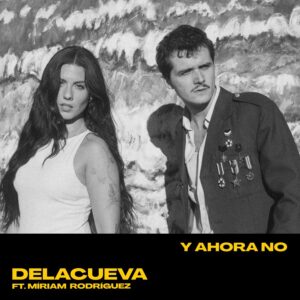Delacueva miriam Y ahora no portada