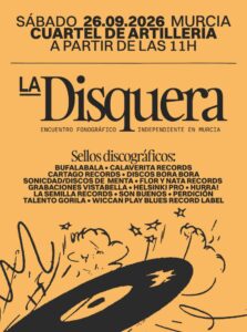Este fin de semana La disquera en Murcia