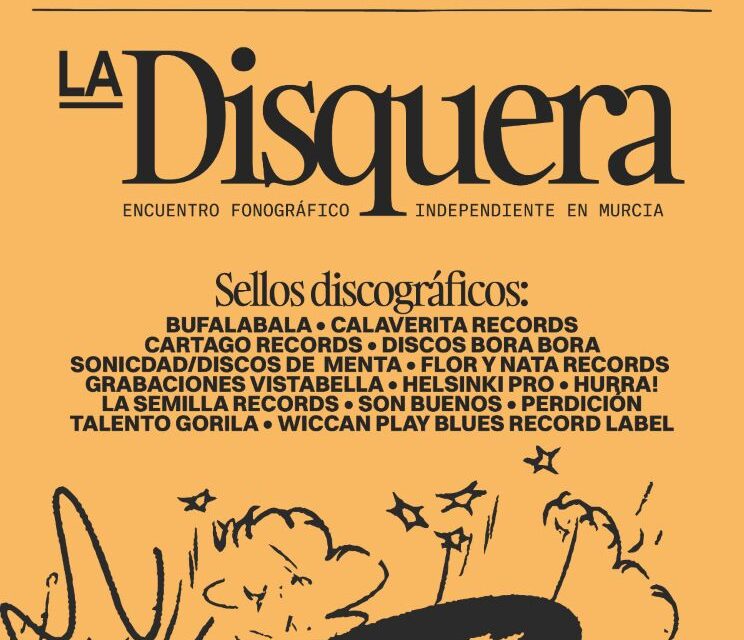 Este fin de semana La disquera en Murcia