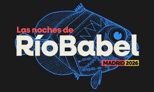Las Noches de Río Babel MADRID 2026