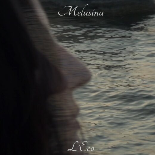 Melusina  L’eco